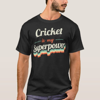 Cricket ist meine Supermacht T-Shirt