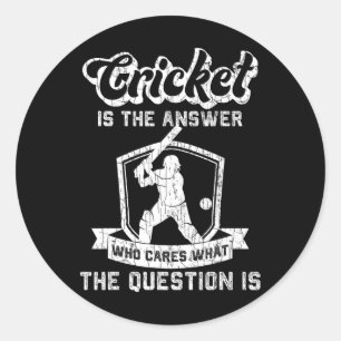 Cricket lustig ist die Antwort Grafik für Spieler Runder Aufkleber