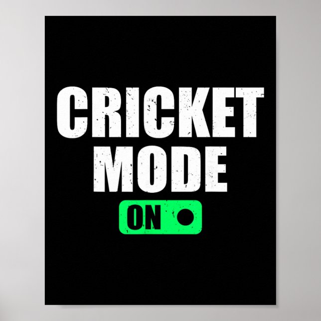 Cricket Mode On - Cricketer Cricket Player Cricket Poster (Vorne)