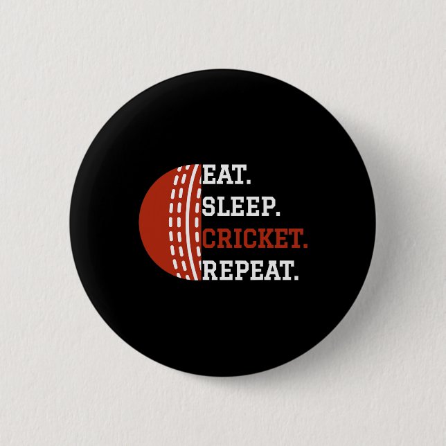 Cricket Player Apparel Eat Sleep Cricket Repeat  Button (Vorderseite)