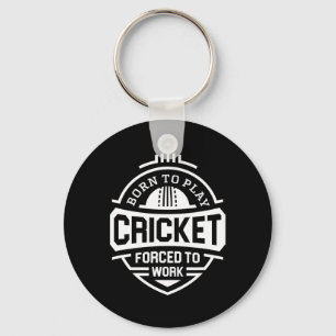 Cricket spielen geboren, zur Arbeit gezwungen Schlüsselanhänger