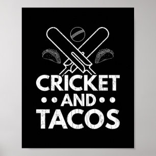 Cricket und Tacos Lustiger Spieler Coach Sportgraf Poster