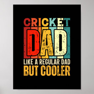 Cricket-Vater wie ein normaler Vater, aber cooler  Poster