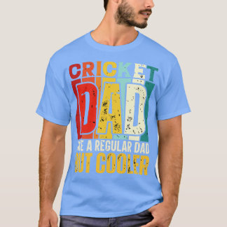 Cricket-Vater Wie ein regulärer Vater, aber Cooler T-Shirt