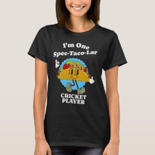 Cricketspieler lustiger Taco-Dankbarkeits-Zitat Sp T-Shirt