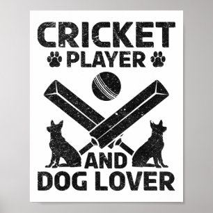 Cricketspieler und Hundeliebhaber - Hundebesitzer  Poster
