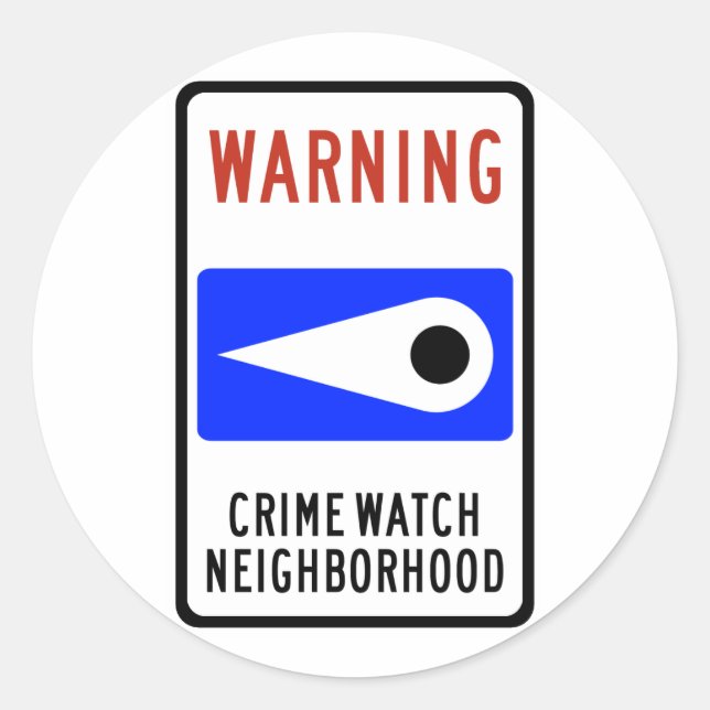Crime Watch Neighborhood Highway-Zeichen Runder Aufkleber (Vorderseite)