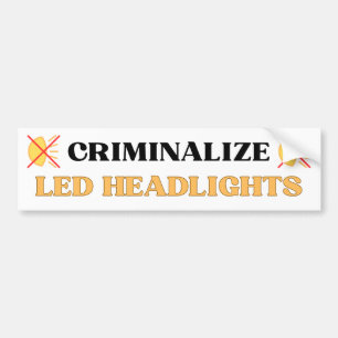 Criminalize LED Headlights - Funny Gen Z Meme Autoaufkleber