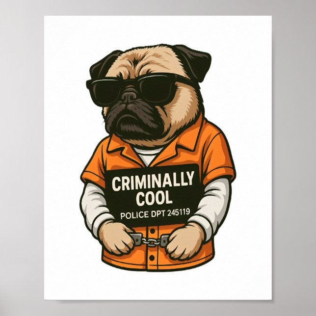 Criminally Cool Pug – Funny Mugshot Dog Design Poster (Vorne)