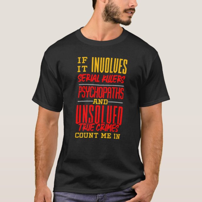 Criminologist Criminology True Crime Fan   T-Shirt (Vorderseite)