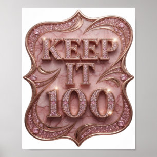 Crisp Gold KEEP IT 100 Maßgeschneidertes Design Poster