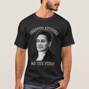 Crispus Attucks T-Shirt