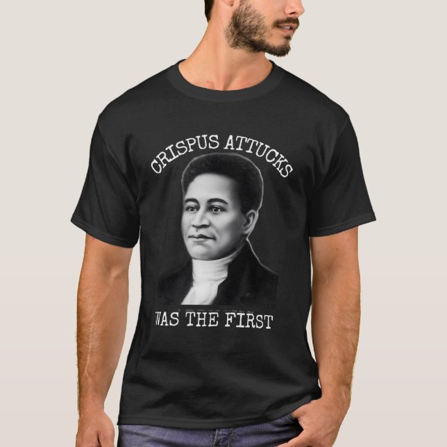 Crispus Attucks T-Shirt (Vorderseite)