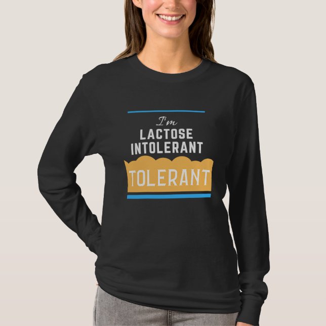CritterDesigns Lactose Intolerant Tolerant T-Shirt (Vorderseite)