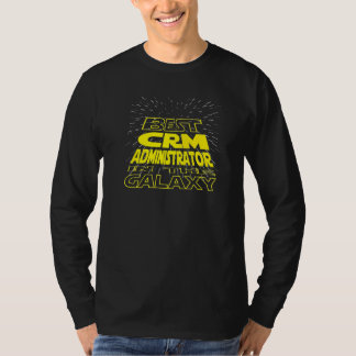 CRM Administrator Cool Galaxy Job T-Shirt