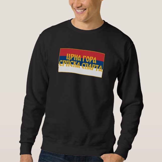 Crna Gora Srpska Sparta Srpska Zastava Serbian Fla Sweatshirt (Vorderseite)