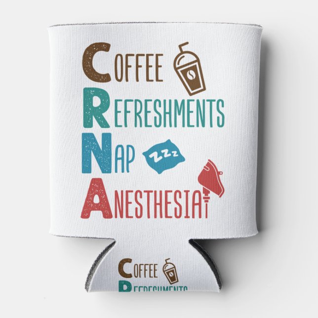 CRNA Kaffeespezialitäten Nickerchen Anästhesie Dosenkühler (Vorderseite)
