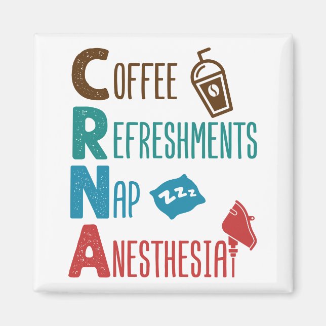 CRNA Kaffeespezialitäten Nickerchen Anästhesie Magnet (Vorne)