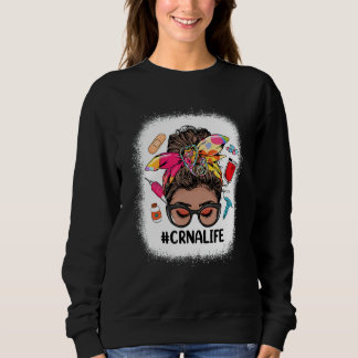 CRNA Life Messy Bun Black Women Cute CRNA Sweatshirt