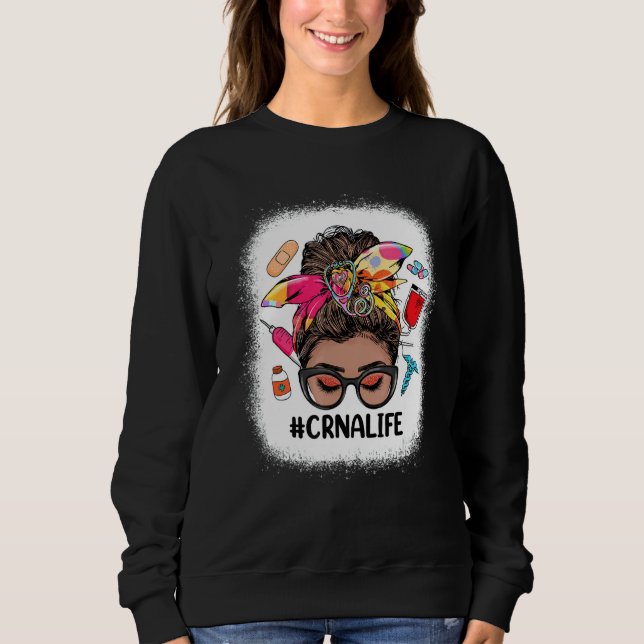 CRNA Life Messy Bun Black Women Cute CRNA Sweatshirt (Vorderseite)