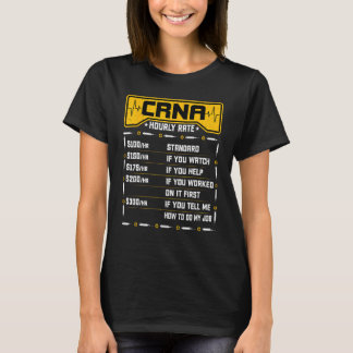 CRNA Stundensatz - Funny Anesthesiology Nurse Anes T-Shirt