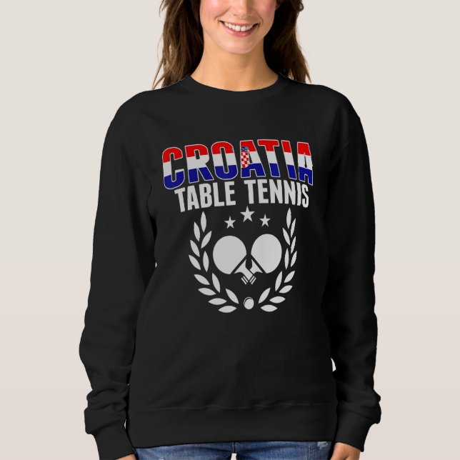 Croatia Table Tennis   Croatian Ping Pong Supporte Sweatshirt (Vorderseite)