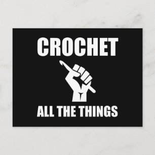 Crochet all das Funny Crocheting Postkarte