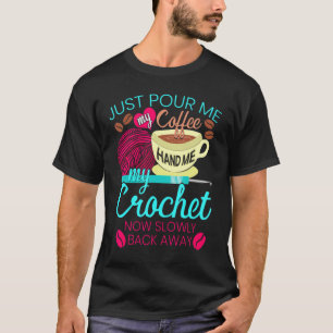 Crochet Hooks Coffee Crocheting Garn Knittern T-Shirt