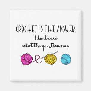 Crochet ist die Antwort, Crochet Lover Magnet