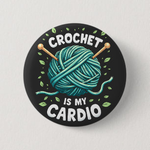 Crochet ist mein Cardio Nähgarn Fitness Button