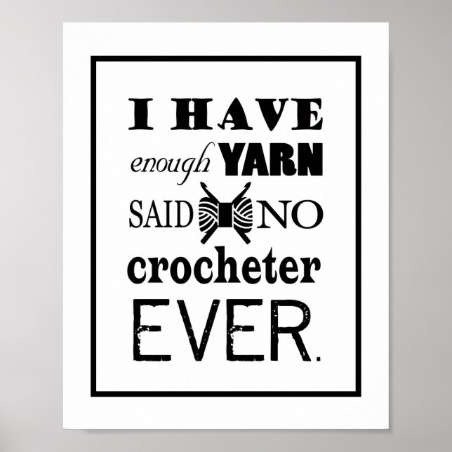 Crochet nicht genug Yarn Craft Room Poster (Vorne)