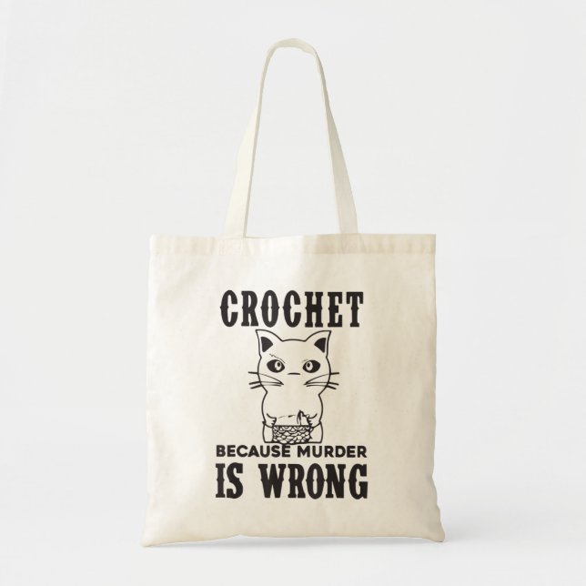Crochet, weil Mord ist falsch Katze Lover Cat.png Tragetasche (Vorne)
