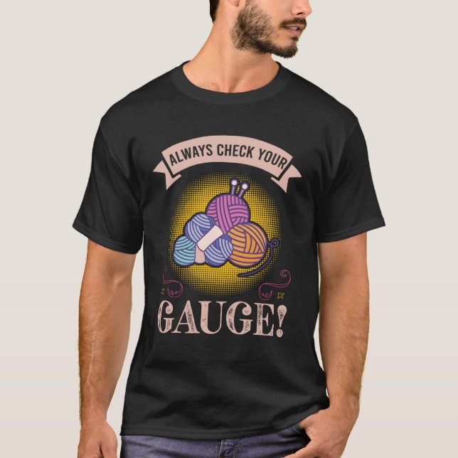Crochet Yarn  Always Check Your Gauge  Crocheting T-Shirt (Vorderseite)
