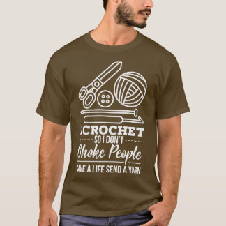 Crocheting Crocheter Geschenk T-Shirt