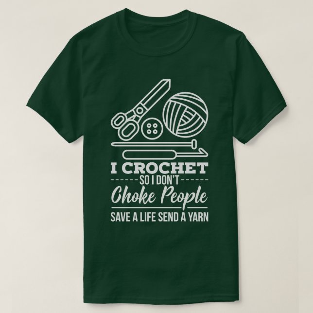 Crocheting Crocheter Geschenk T-Shirt (Design vorne)