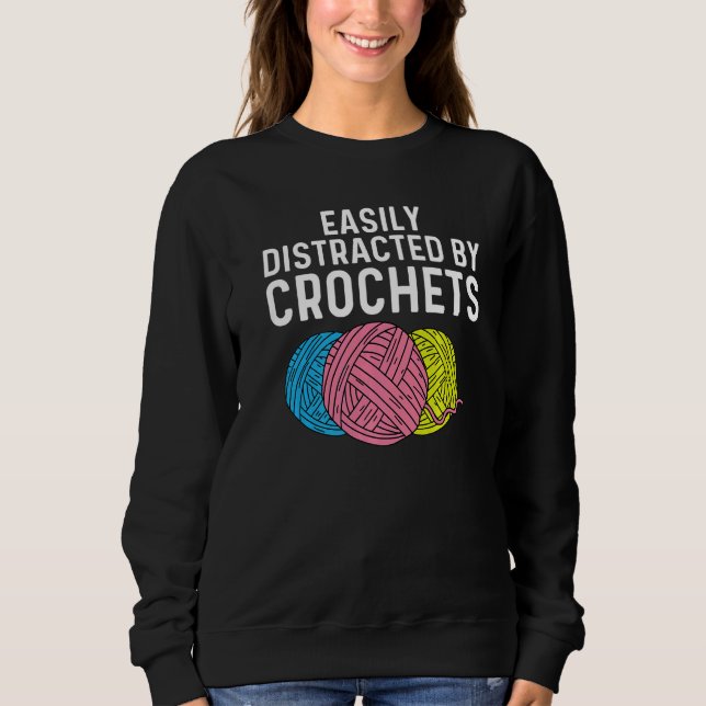 Crocheting Knitting Quilting Sewing Women Girls  5 Sweatshirt (Vorderseite)