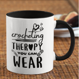 Crocheting Therapie Sie können lustige Mugge trage Tasse