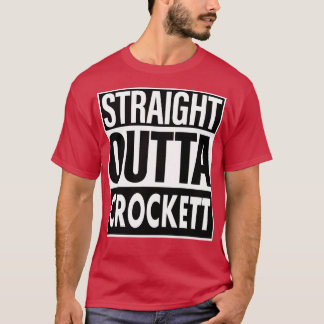Crockett Name Straight Outta Crockett T-Shirt