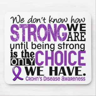 Crohns Krankheit, wie stark wir sind Mousepad