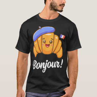 Croissant Französisches Sprichwort Zitat Frankreic T-Shirt