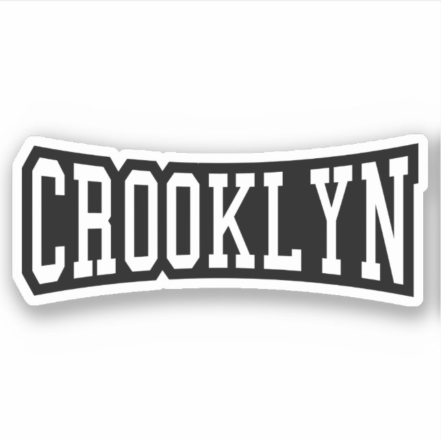 CROOKLYN, NYC STICKER (Vorderseite)
