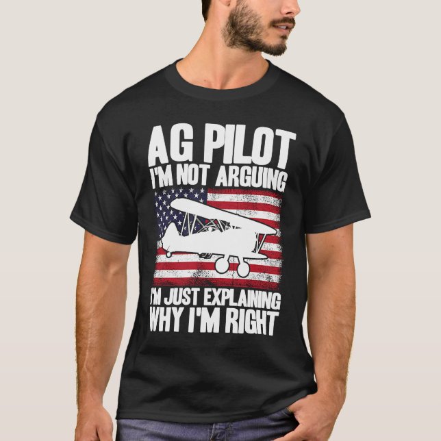 Crop Duster American Flag Just Explaining Why I'm  T-Shirt (Vorderseite)