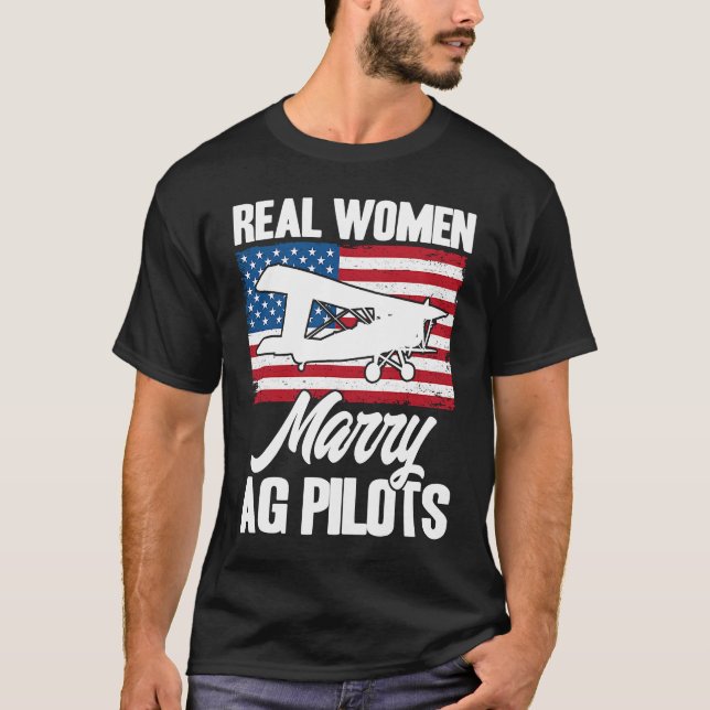 Crop Duster American Flag Real Women Marry AG Pilo T-Shirt (Vorderseite)