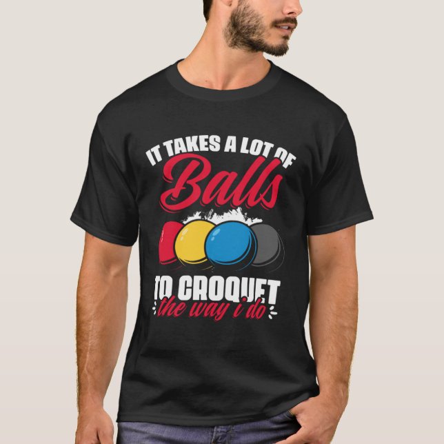 Croquet The Way I Do  Croquet Player Croqueting Cr T-Shirt (Vorderseite)