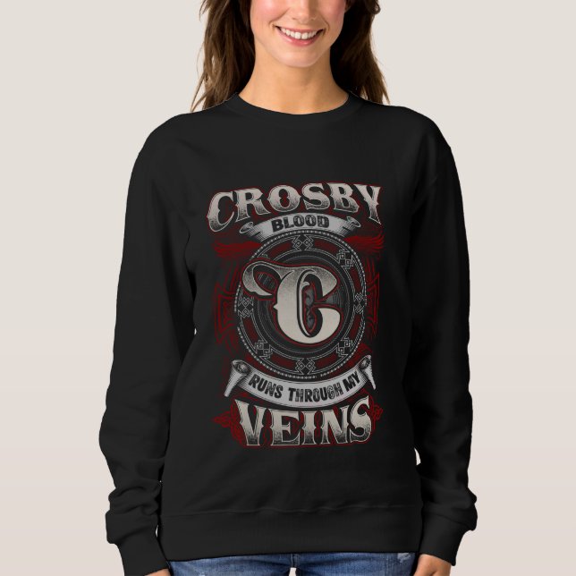 Crosby Familienname läuft durch meine Venen Sweatshirt (Vorderseite)