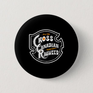 Cross Canadian Ragweed Button