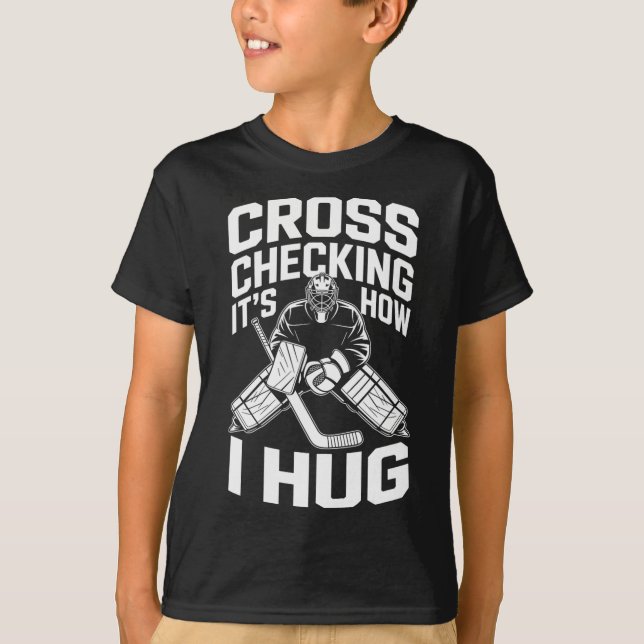 Cross Checking So Umarme Ich, Eishockey-Trainer T-Shirt (Vorderseite)