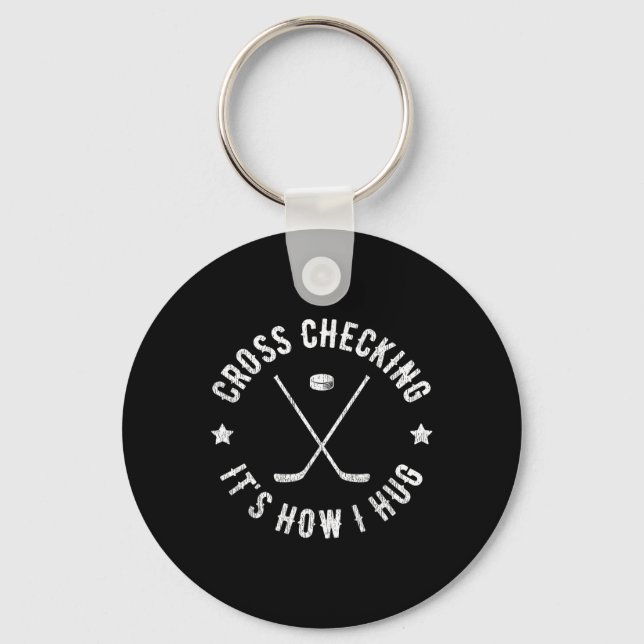 Cross Checking, so umarme ich - Lustiger Eishockey Schlüsselanhänger (Vorderseite)