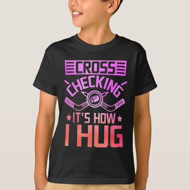 Cross Checking, so umarme ich  T-Shirt (Vorderseite)