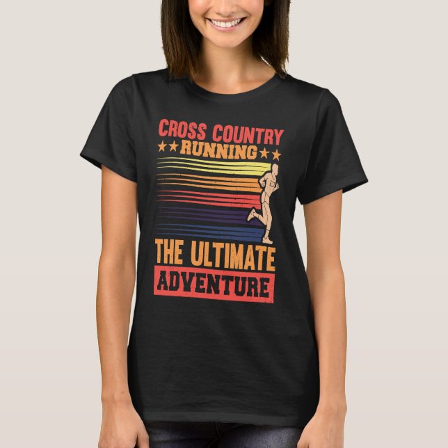 Cross Country running, the ultimate adventure T-Shirt (Vorderseite)